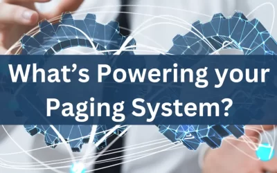 Ever Think About What’s Powering Your Paging System?