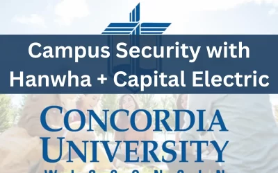 From Frustration to Full Control:How Concordia University Wisconsin Rebuilt Campus Security with Hanwha + Capital Electric
