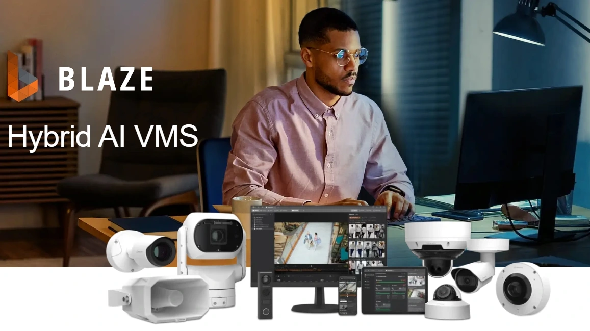 Blaze Hybrid AI VMS Blaze Hybrid AI VMS
